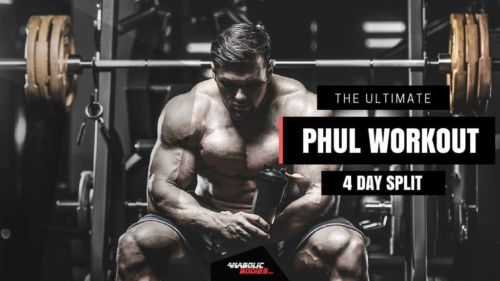 The Ultimate Power Hypertrophy Upper Lower (P.H.U.L.) Workout 4 Day Split