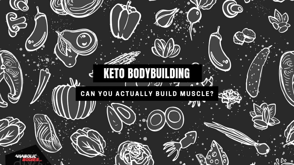 Keto For Bodybuilding? Can You Actually Build Muscle on Keto Diet?